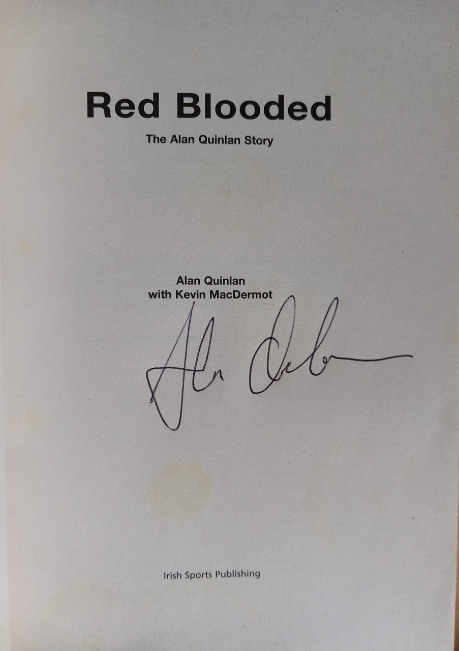 Alan Quinlan- Red Blooded : The Alan Quinlan Story - SIGNED PB - Munster Rugby