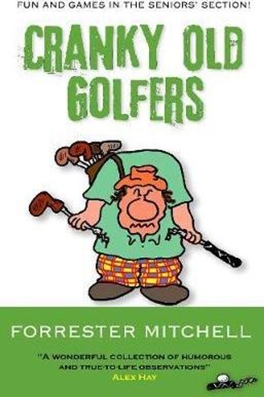 Forrester Mitchell / Cranky Old Golfers