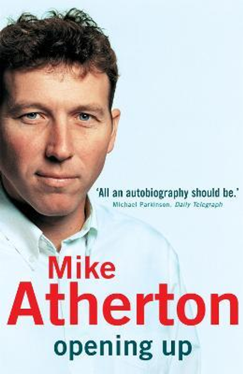 Mike Atherton / Opening Up My Autobiography