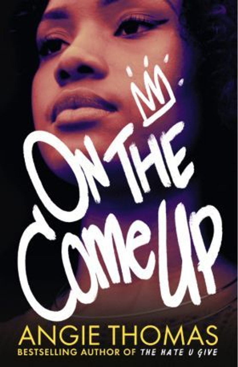 Angie Thomas / On the Come Up