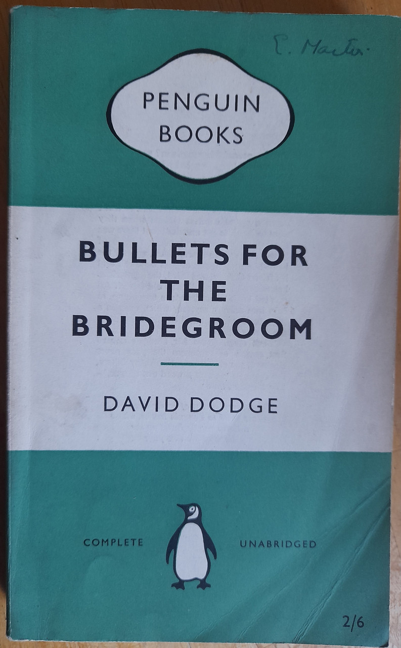 Dodge, David - Bullets For the Bridegroom ( Vintage Penguin PB - 1955 ) ( Originally 1948)