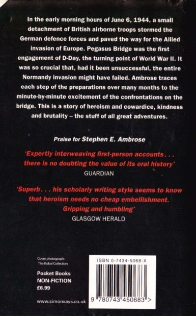 Stephen E. Ambrose / Pegasus Bridge