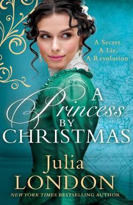 Julia London / A Princess By Christmas