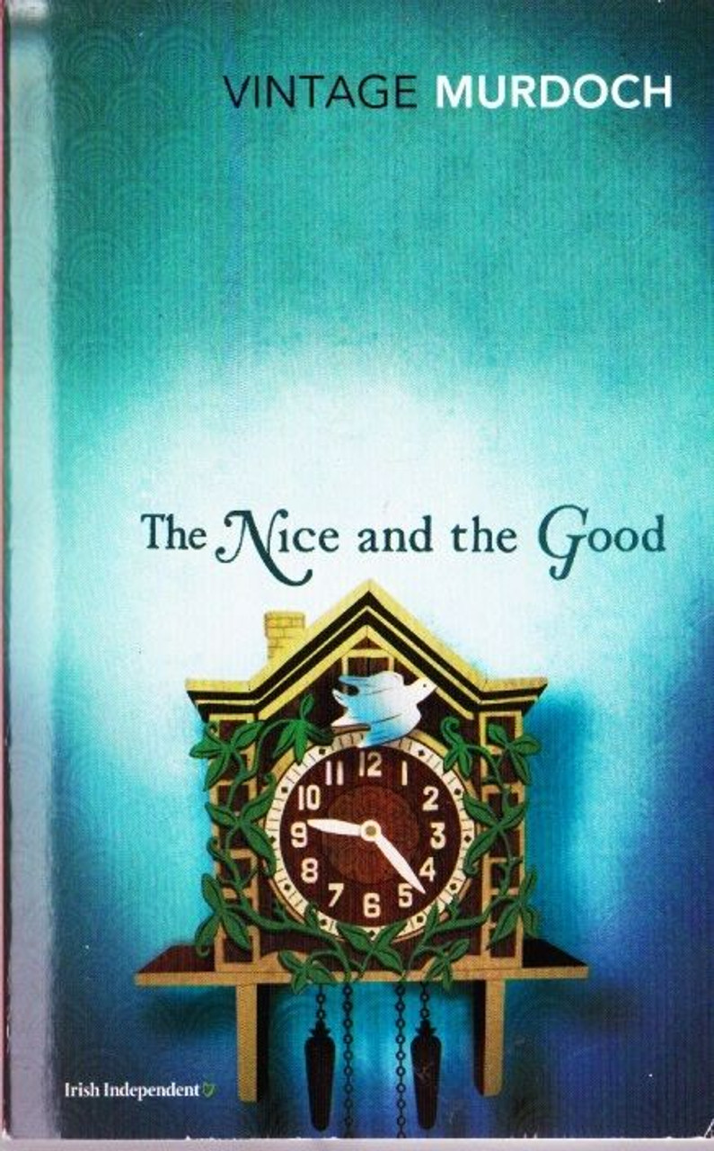 Iris Murdoch / The Nice and the Good