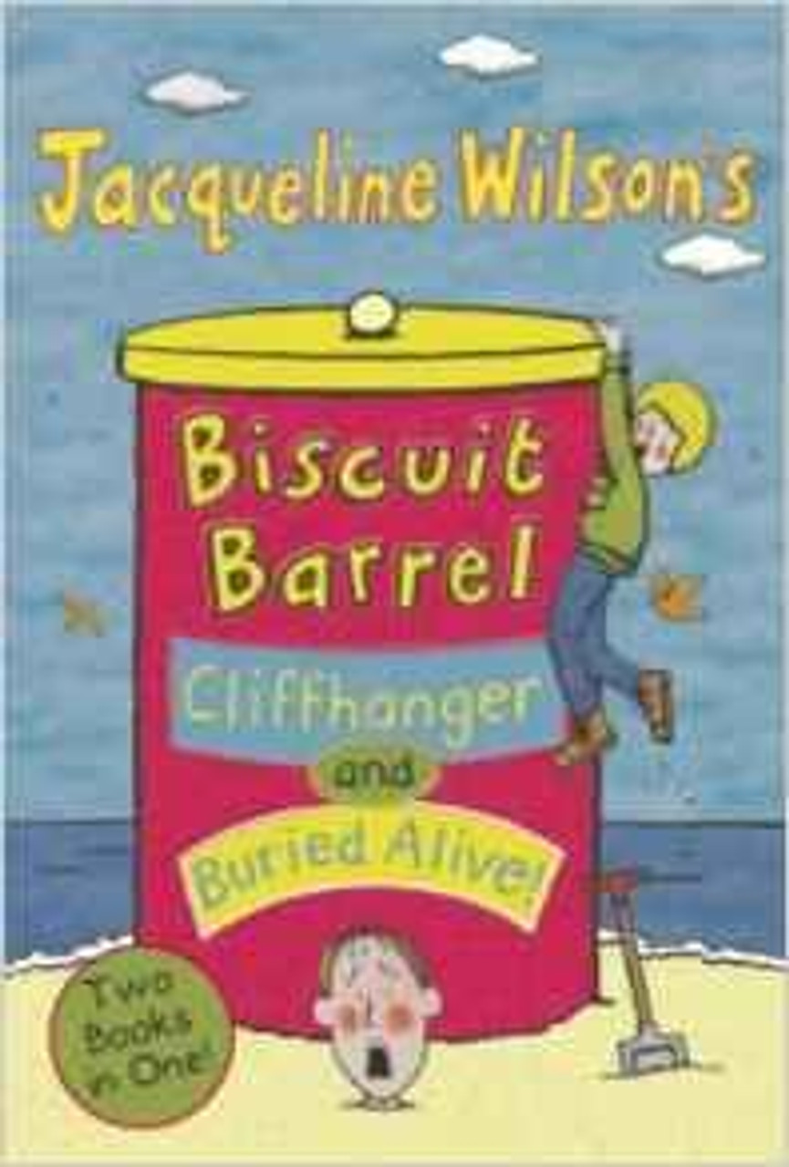 Jacqueline Wilson / Biscuit Barrel: Cliffhanger & Buried Alive