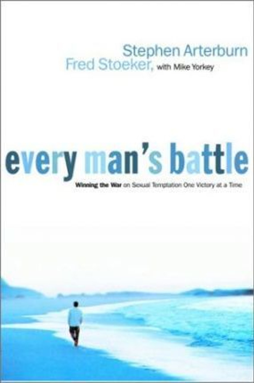 Stephen Afterburn / Every Man's Battle : Winning the War on Sexual Temptation : One Victory at a Time (Large Paperback)