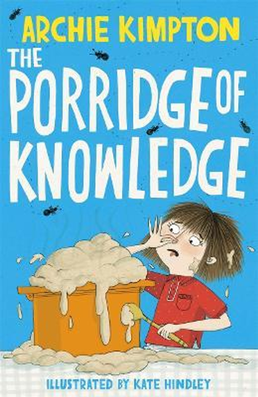 Archie Kimpton / The Porridge of Knowledge