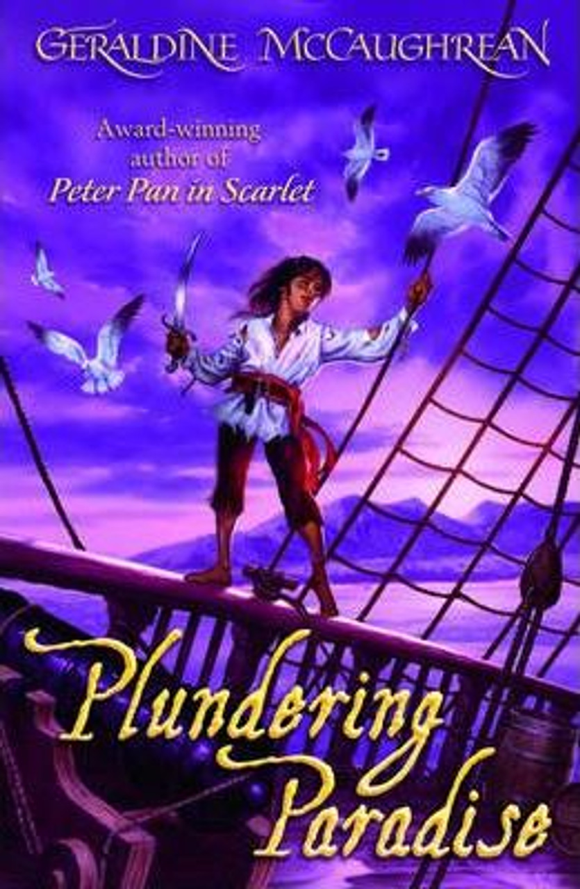 Gearldine McCaughrean / Plundering Paradise