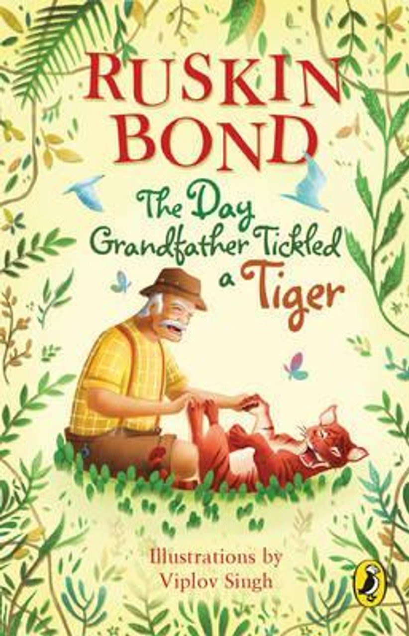 Ruskin Bond / The Day Grandfather Tickled a Tiger