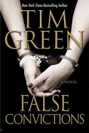 Green Tim / False Convictions (Hardback)