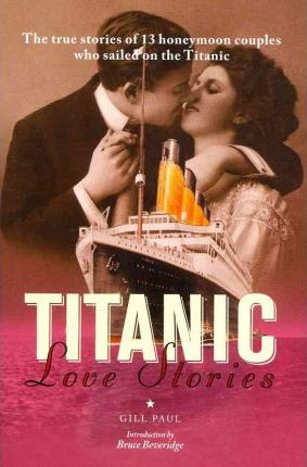 Gill Paul / Titanic Love Stories (Hardback)