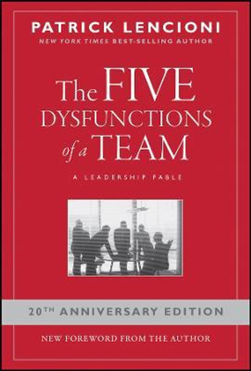 Pm Lencioni / The Five Dysfunctions of a Team - A Leadership Fable (Hardback)