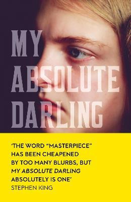Gabriel Tallent / My Absolute Darling (Hardback)