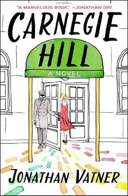 Jonathan Vatner / Carnegie Hill : A Novel (Hardback)