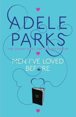 Adele Parks / Men I've Loved Before (Hardback)
