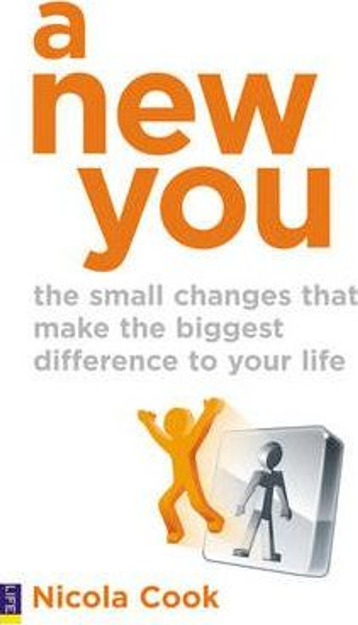 Nicola Cook / A New You : The small changes that make the biggest difference to your lifeA New You : The small changes that make the biggest difference to your life (Large Paperback)