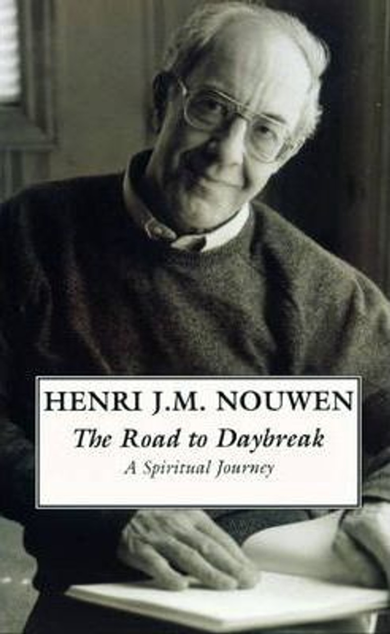 Henri J.M. Nouwen / The Road to Daybreak : A Spiritual Journey (Large Paperback)