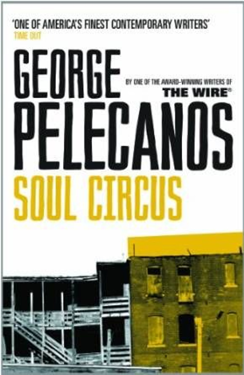 George Pelecanos / Soul Circus