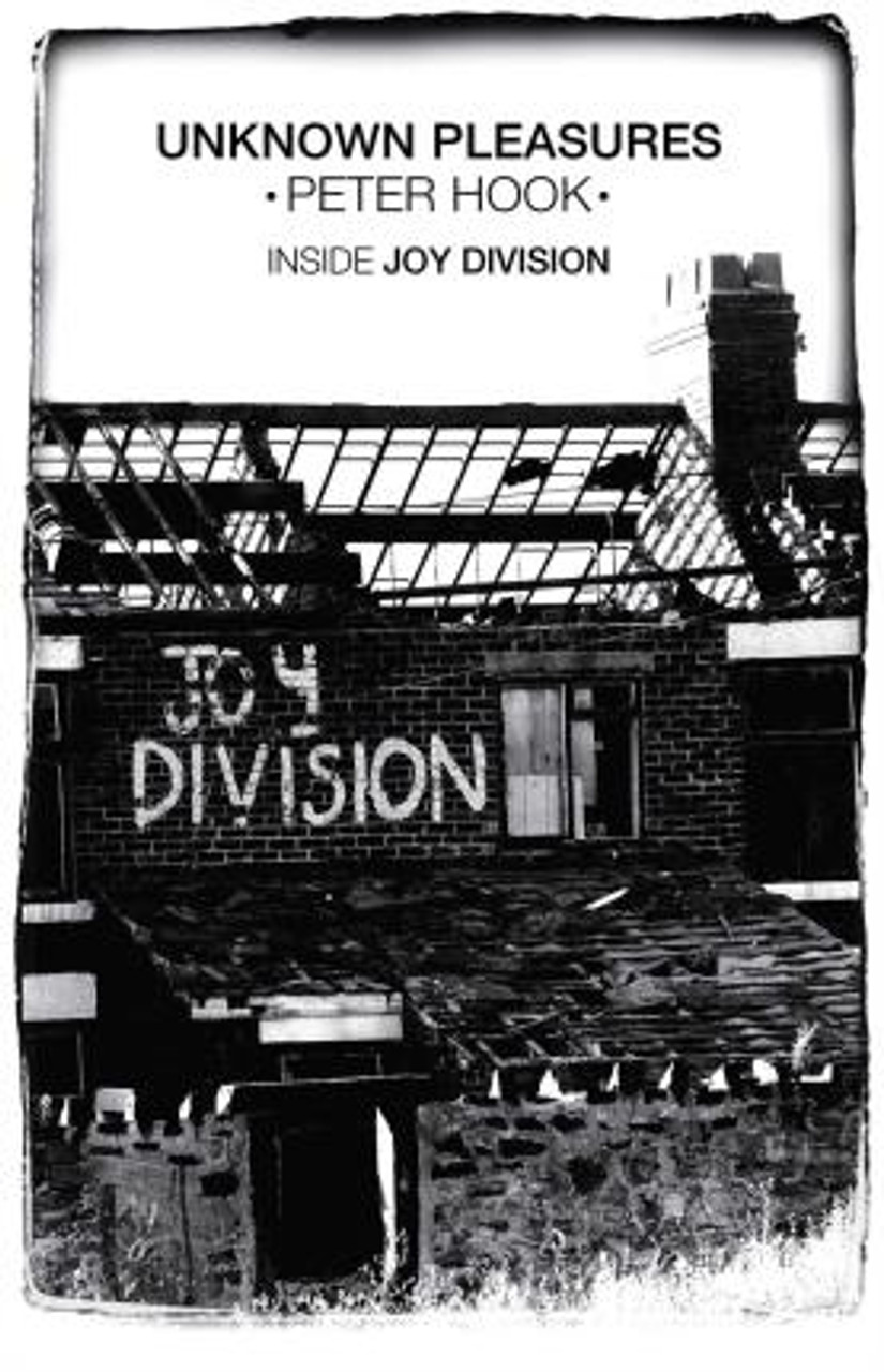 Peter Hook / Unknown Pleasures : Inside Joy Division (Large Paperback)