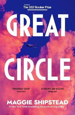 Maggie Shipstead / Great Circle (Large Paperback)