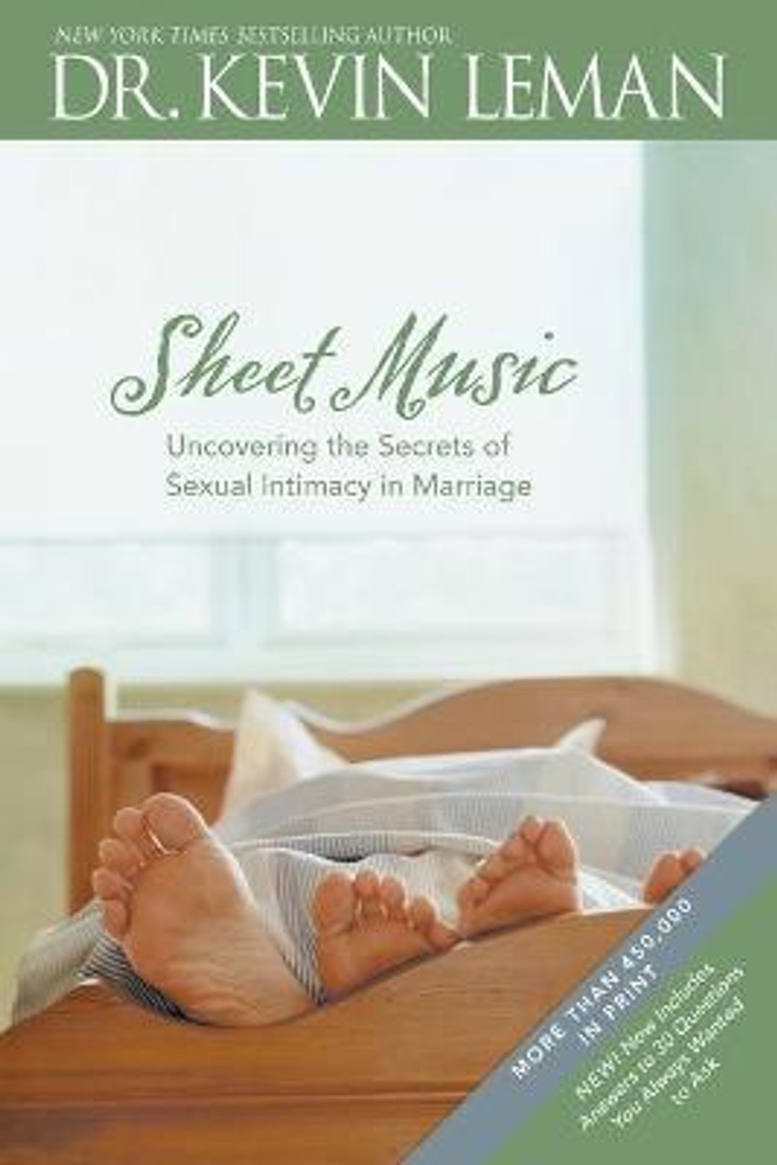 Kevin Leman / Sheet Music : Uncovering the Secrets of Sexual Intimacy in Marriage (Large Paperback)