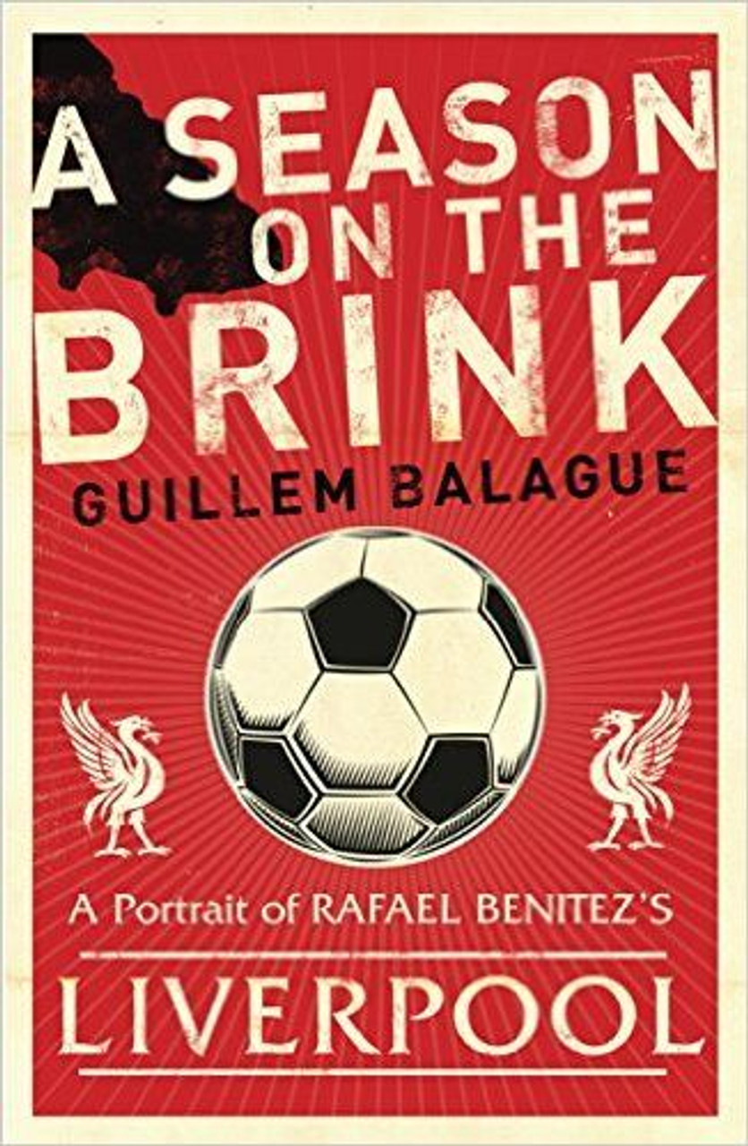 Guillem Balague / A Season on the Brink