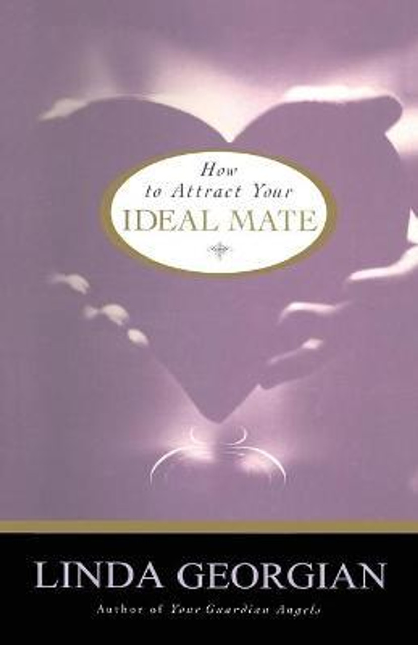 Linda Georgian / How to Attract Your Ideal Mate (Large Paperback)