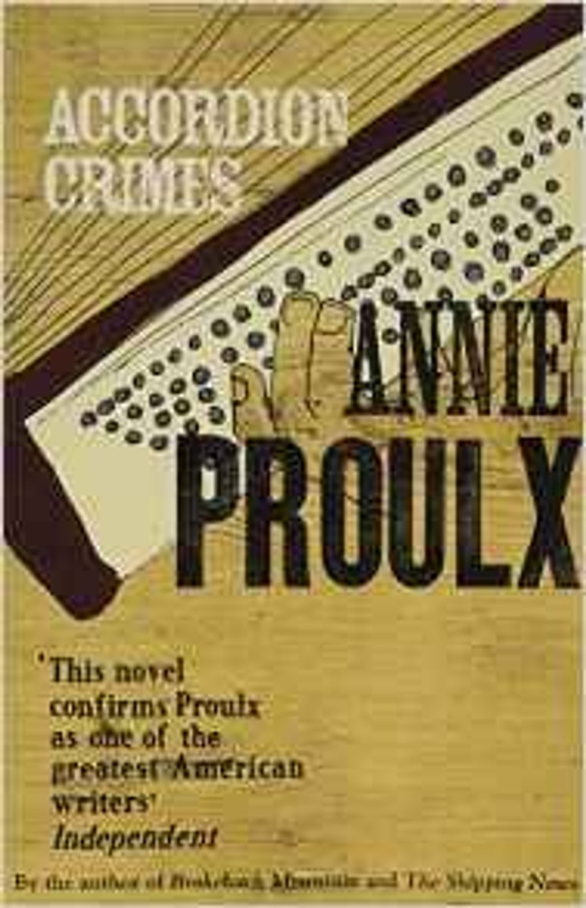 E. Annie Proulx / Accordion Crimes