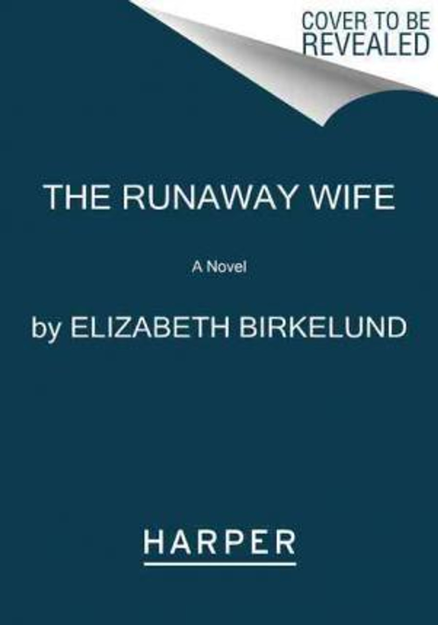 Elizabeth Birkelund / The Runaway Wife (Large Paperback)