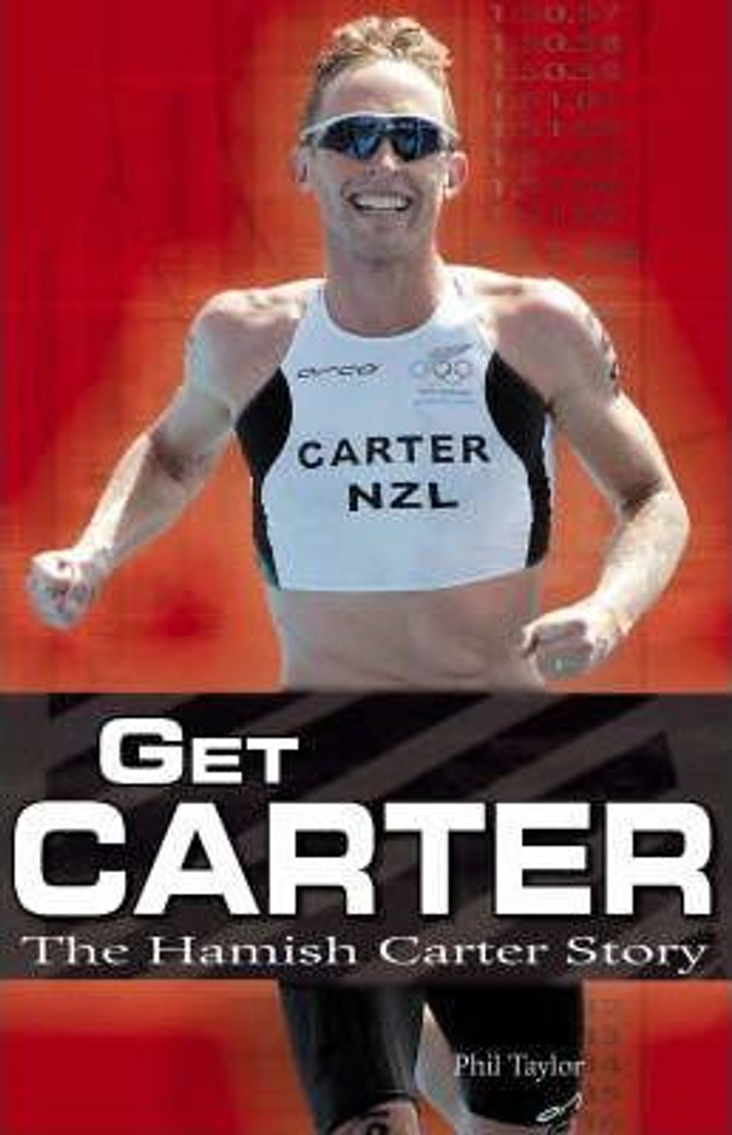 Pjil Taylor / Get Carter : The Hamish Carter Story (Large Paperback)