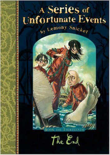 Lemony Snicket / A Series of Unfortunate Events (Book 13) The End