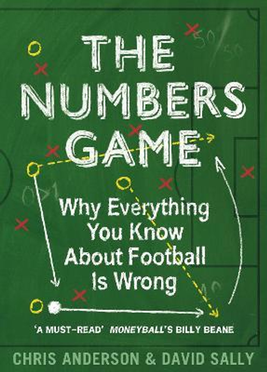 Chris Anderson / The Numbers Game : Why Everything You Know About Football is Wrong (Large Paperback)