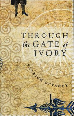 Patrick Devaney / Through The Gate Of Ivory (Large Paperback)