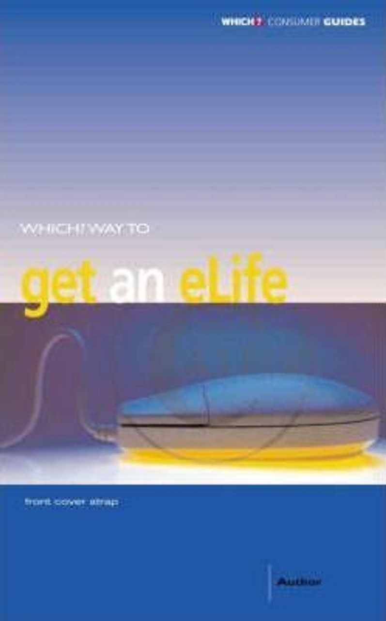 Sue Orrell / "Which?" Way to Get an e-life (Large Paperback)