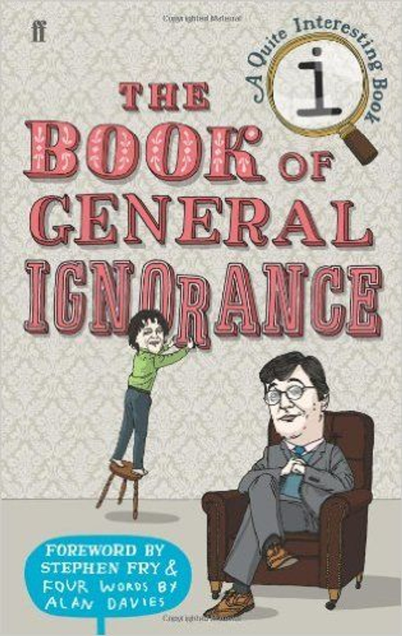 John Lloyd / The Book of General Ignorance: A Quite Interesting Book