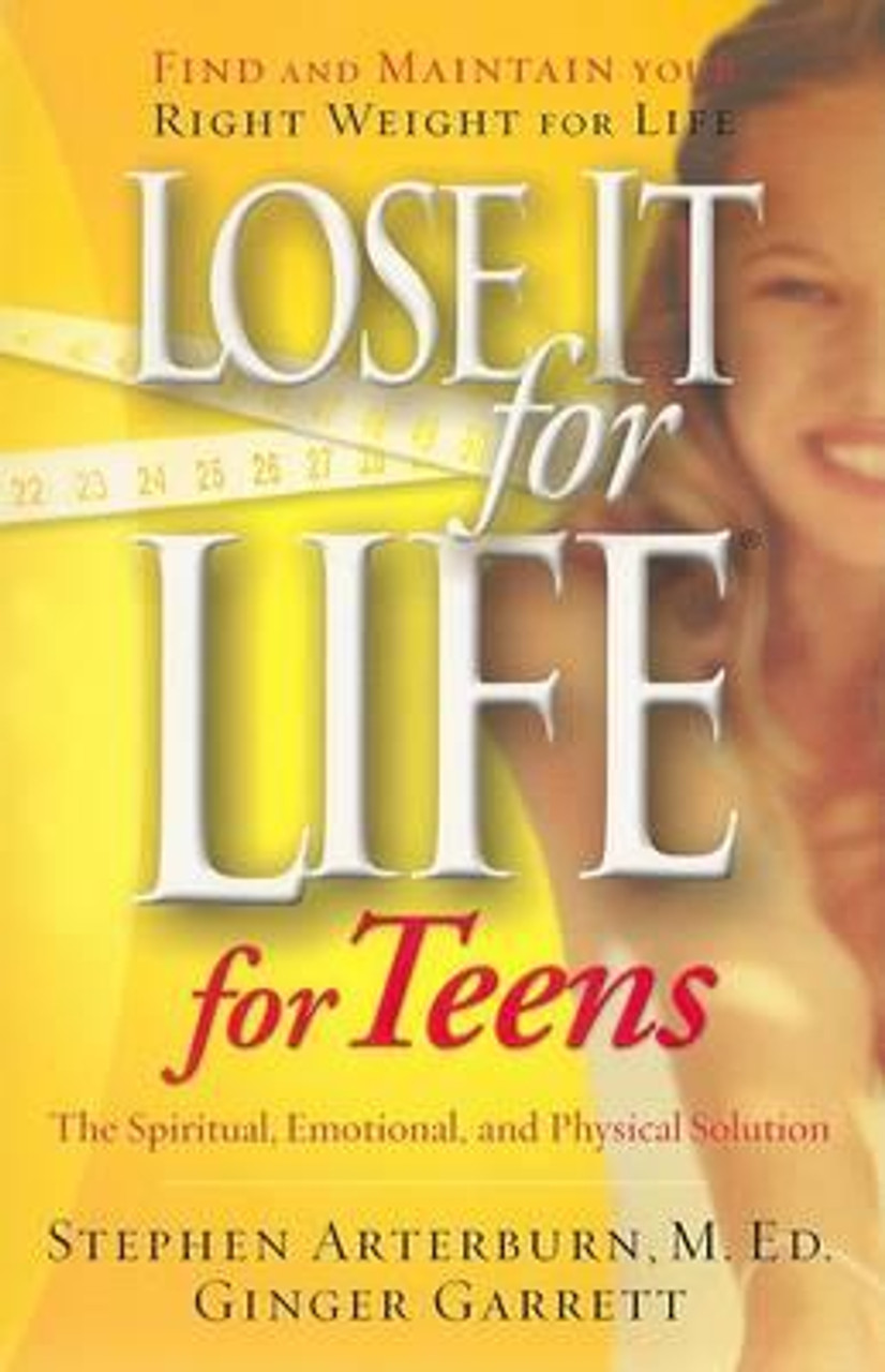 Stephen Arterburn / Lose It for Life for Teens (Large Paperback)