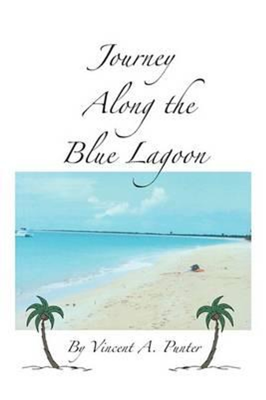 Vincent A. Punter / Journey Along the Blue Lagoon (Large Paperback)
