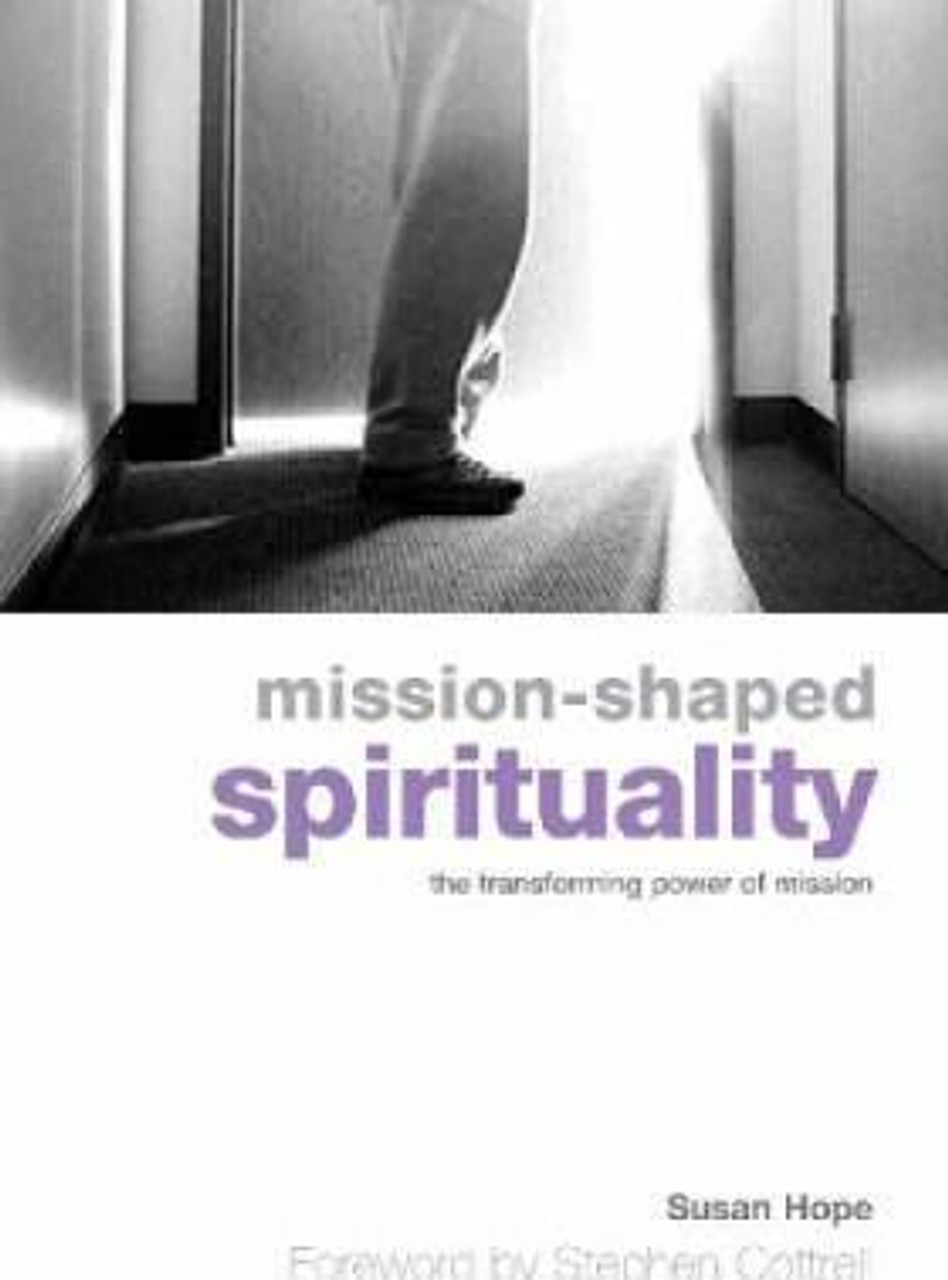 Susan Hope / Mission-Shaped Spirituality : The Transforming Power of Mission (Large Paperback)