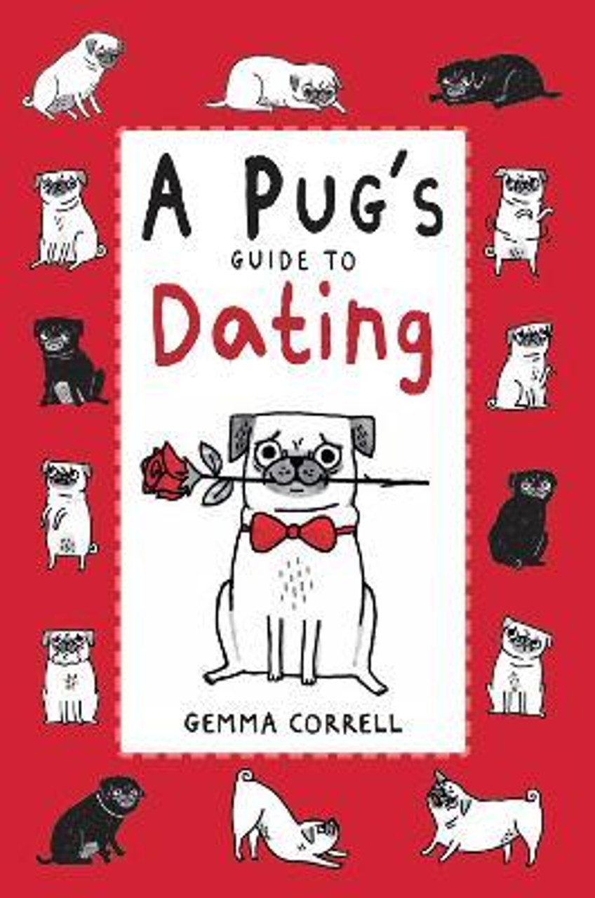 Gemma Correll / A Pug's Guide to Dating (Hardback)