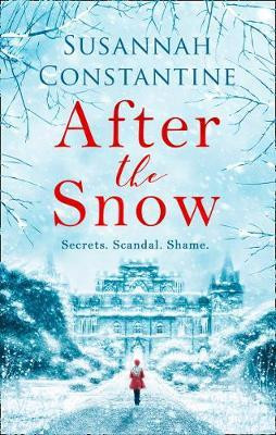 Susannah Constantine / After the Snow (Hardback)