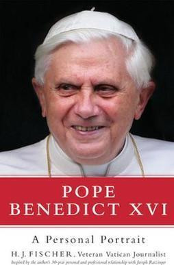 Hinez-Joachim Fischer / Pope Benedict XVI : A Personal Portrait (Hardback)