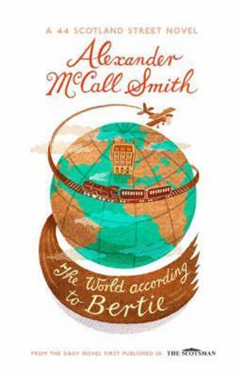 Alexander McCall Smith / The World According to Bertie (Hardback)