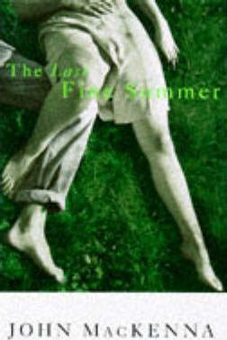 John MacKenna / The Last Fine Summer (Hardback)