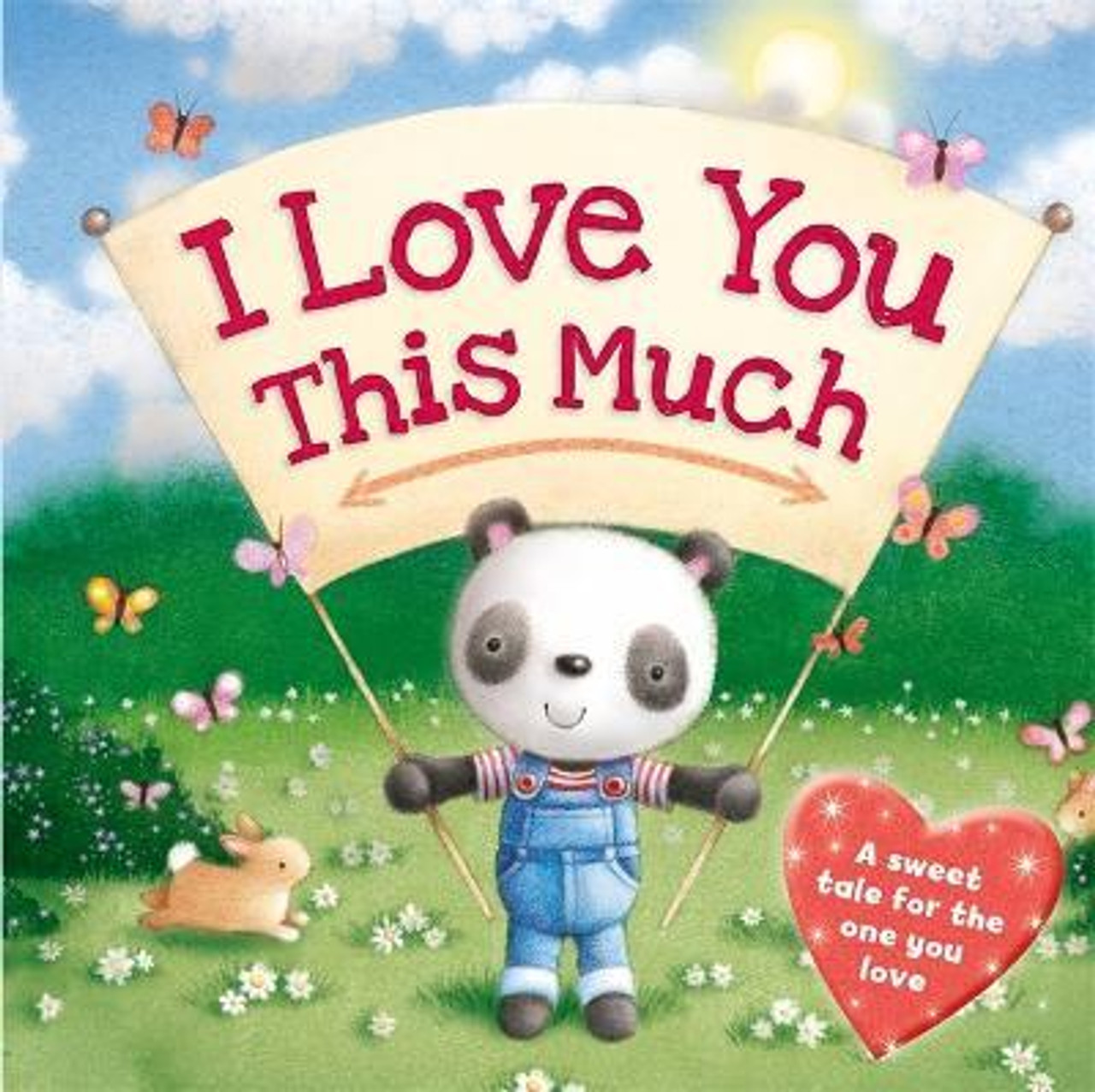 I Love You This Much (Children's Coffee Table book)