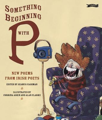Seamus Cashman / Something Beginning with P (Children's Coffee Table book)