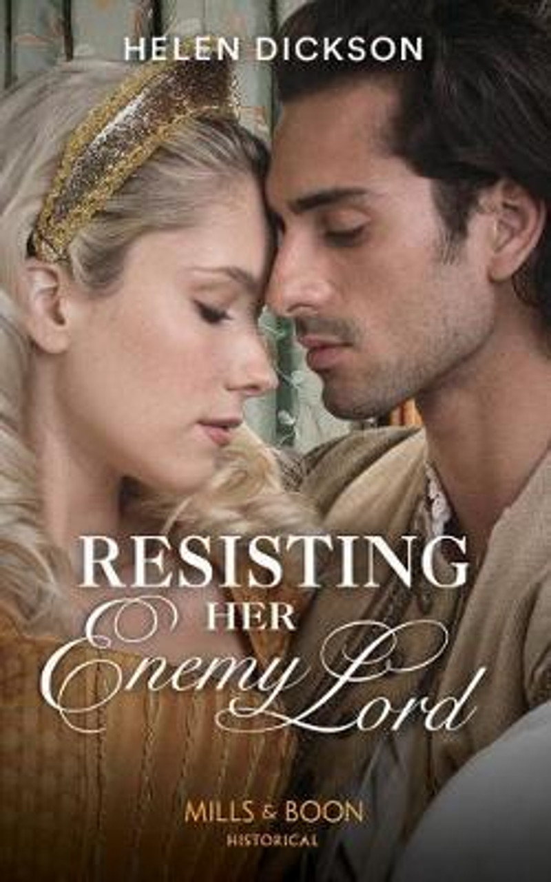 Mills & Boon / Historical / Resisting Her Enemy Lord