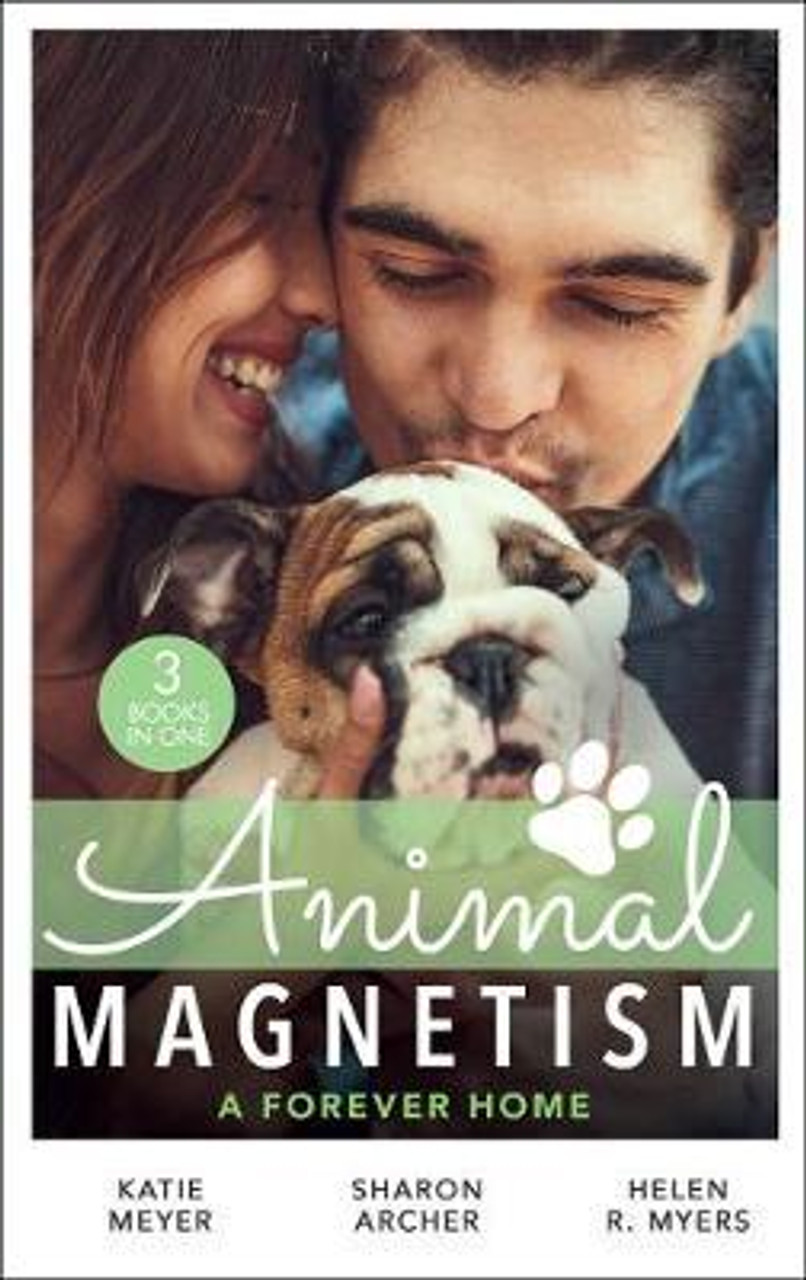 Mills & Boon / 3 in 1 / Animal Magnetism: A Forever Home : A Valentine for the Veterinarian / Single Father: Wife and Mother Wanted / Groomed for Love
