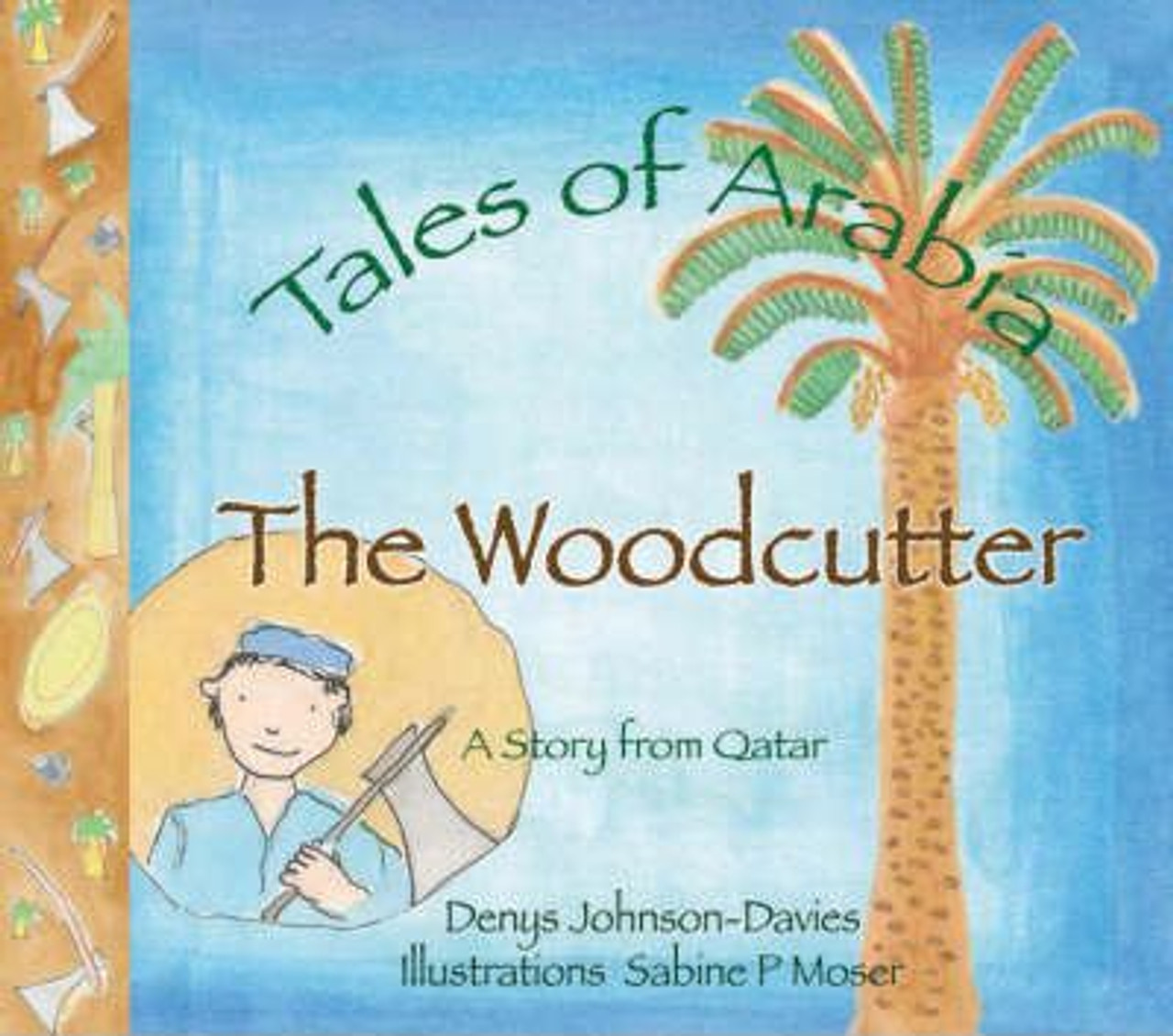 Denys Johnson-Davies / The Woodcutter (Children's Coffee Table book)