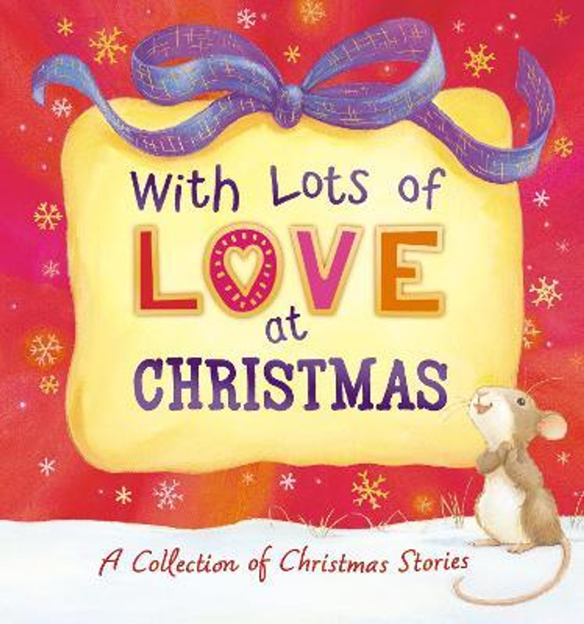 With Lots of Love at Christmas - A Collection of Christmas Stories (Children's Coffee Table book)