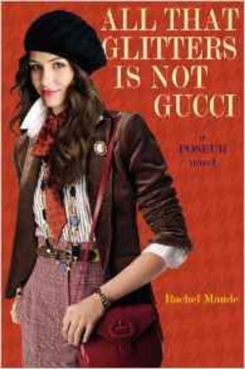 Rachel Maude / All That Glitters Is Not Gucci